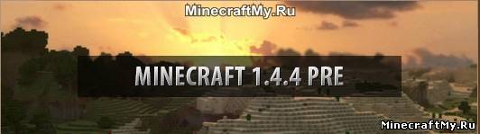 Minecraft 1.4.4 Pre-Release