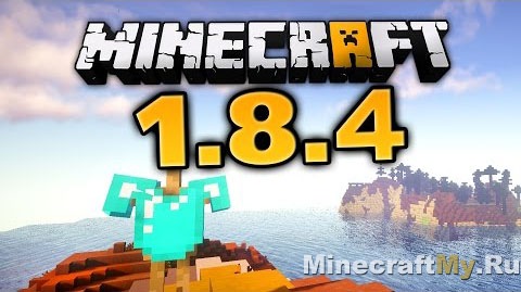 Minecraft 1.8.4 Скачать