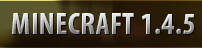 Minecraft 1.4.5