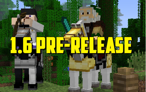 Minecraft 1.6 Pre-release скачать